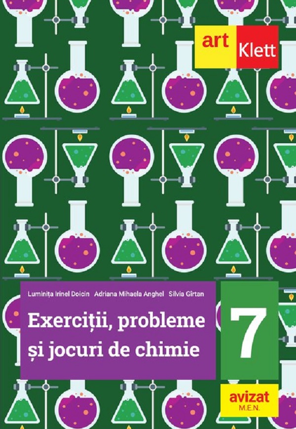 Cartea Exercitii, probleme si jocuri de chimie - Clasa 7 de Luminita Irinel Doicin, Silvia Girtan, Adriana Mihaela Anghel