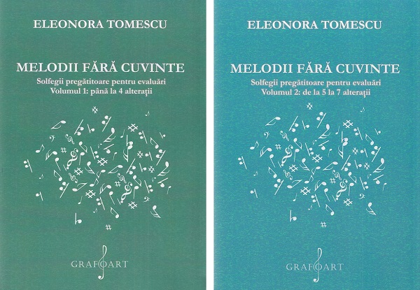 Cartea Pachet 2 volume: Melodii fara cuvinte. Solfegii pregatitoare pentru evaluari de Eleonora Tomescu