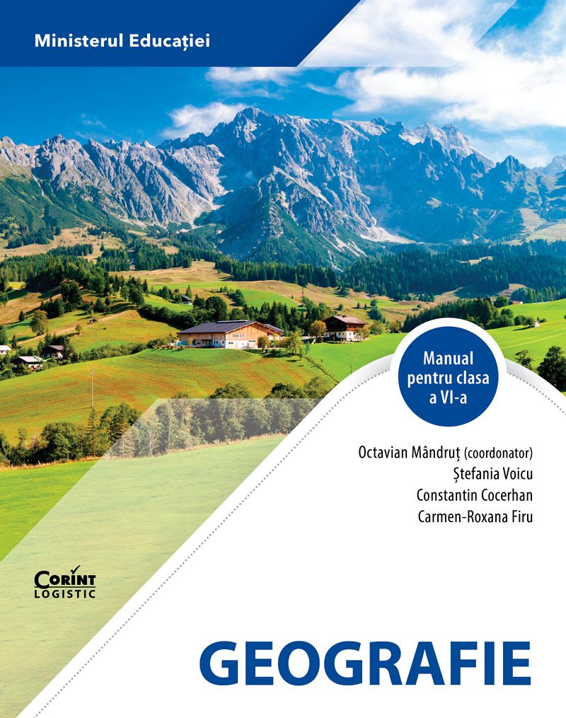Cartea Geografie - Clasa 6 - Manual de Constantin Cocerhan, Stefania Voicu, Octavian Mandrut, Carmen-Roxana Firu