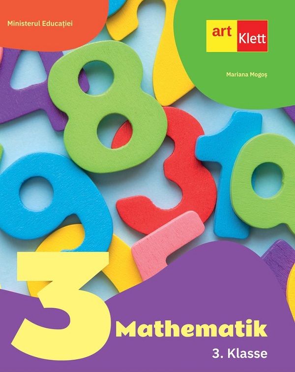 Cartea Matematica. Limba germana - Clasa 3 - Manual de Mariana Mogos