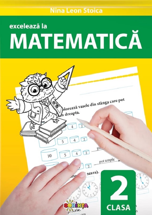 Cartea Exceleaza la matematica - Clasa 2 de Nina Leon Stoica