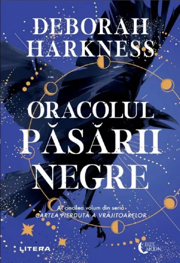 Cartea Oracolul pasarii negre. Seria Cartea pierduta a vrajitoarelor Vol.5