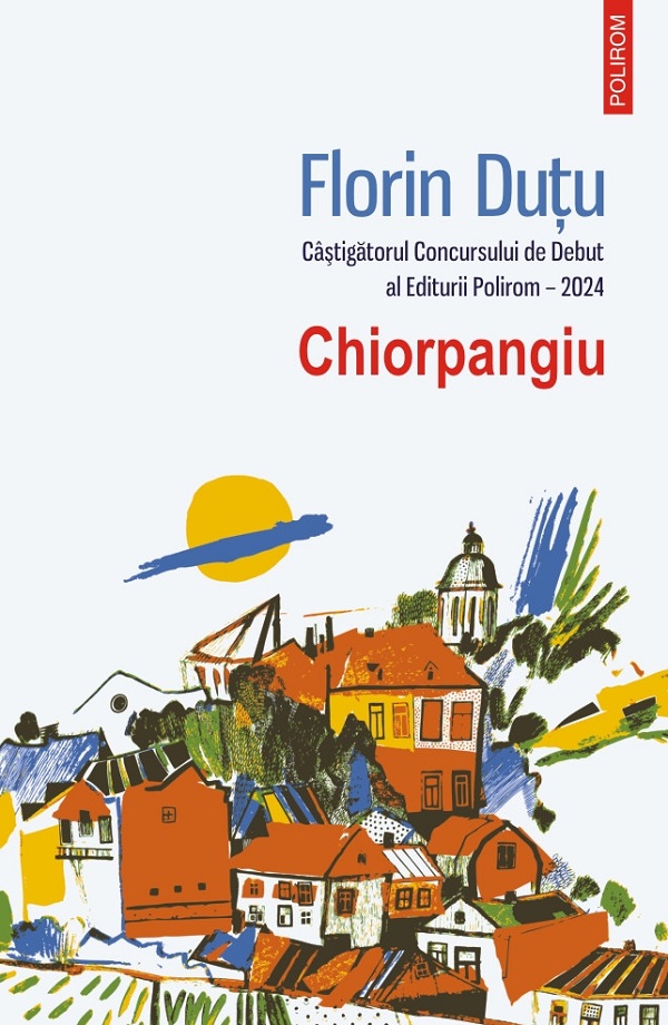 Cartea Chiorpangiu de Florin Dutu