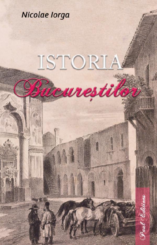 Istoria Bucurestilor, Nicolae Iorga – copertă