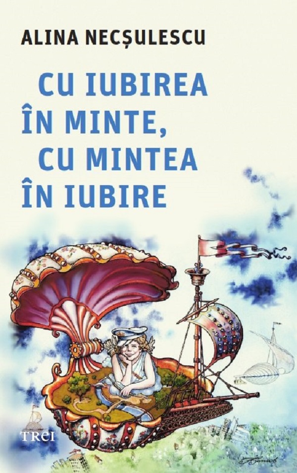 Cartea Cu iubirea in minte, cu mintea in iubire de Alina Necsulescu