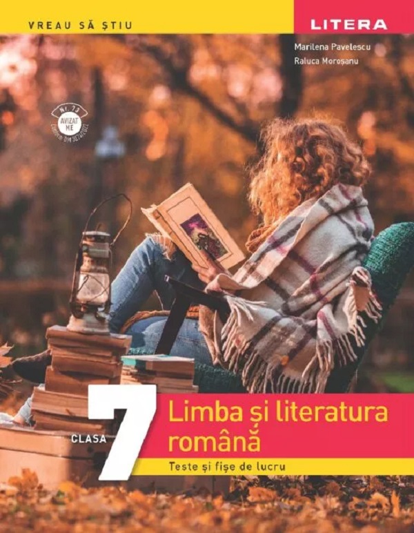 Cartea Limba si literatura romana - Clasa 7 - Teste si fise de lucru de Raluca Morosanu, Marilena Pavelescu
