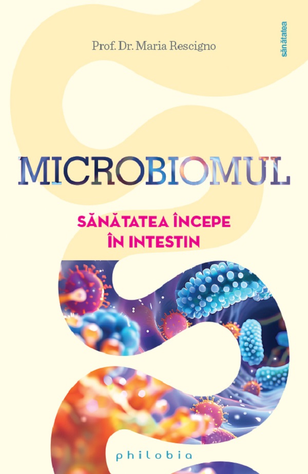 Microbiomul. Sanatatea incepe in intestin, Maria Rescigno – copertă