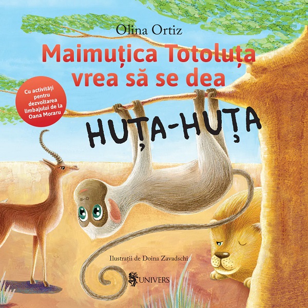 Cartea Maimutica Totoluta vrea sa se dea Huta-Huta