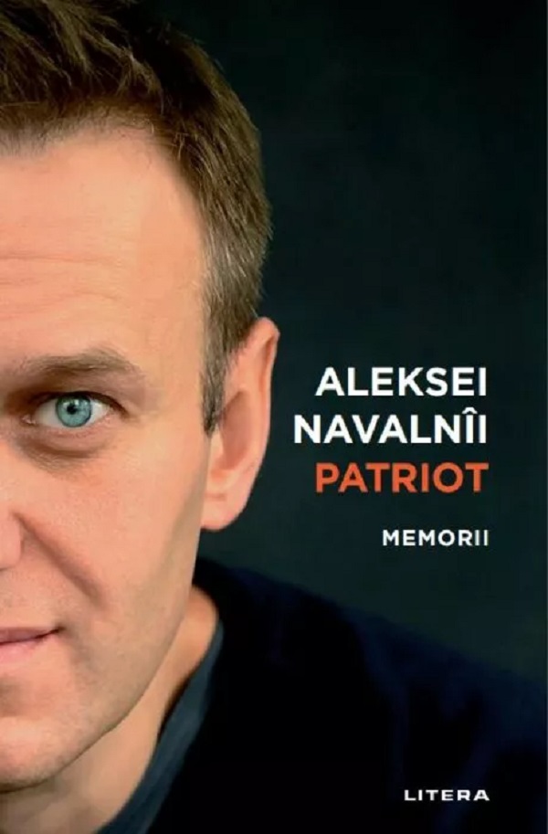 Cartea Patriot. Memorii. Aleksei Navalnii de Aleksei Navalnii