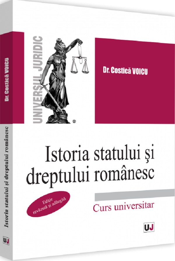 Cartea Istoria statului si dreptului romanesc de Costica Voicu