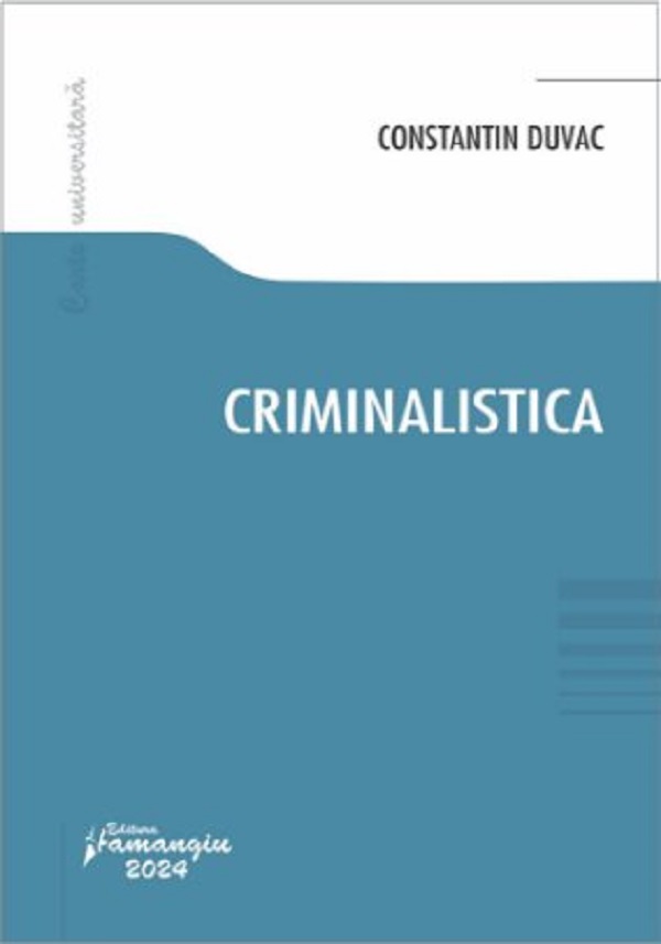 Cartea Criminalistica de Constantin Duvac