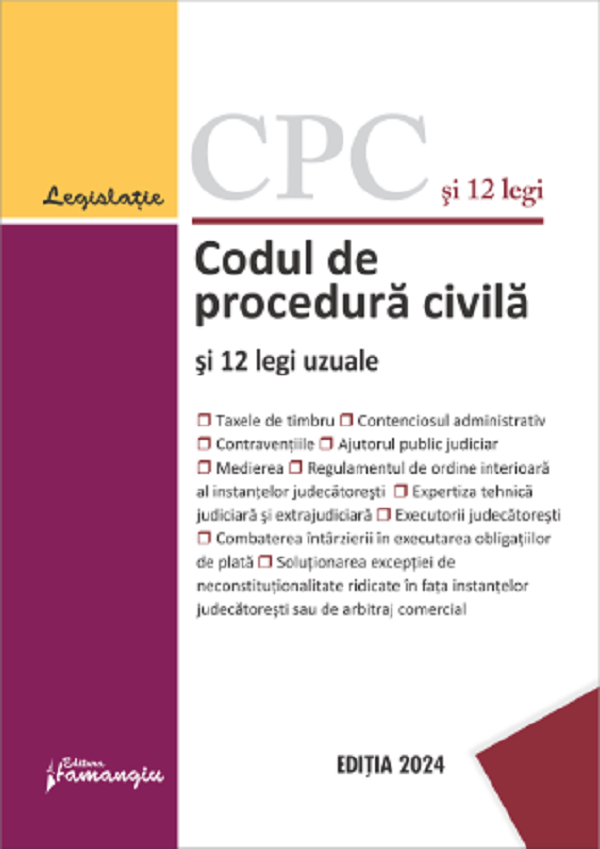Cartea Codul de procedura civila si 12 legi uzuale Act.1 Septembrie 2024 – Editura HAMANGIU