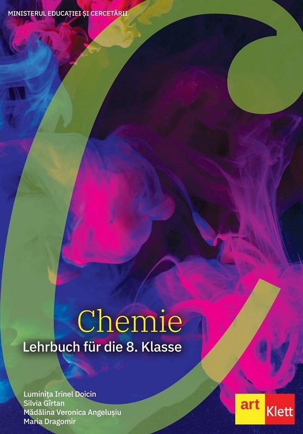 Cartea Chimie. Limba germana - Clasa 8 - Manual de Silvia Girtan, Madalina Veronica Angelusiu, Maria Dragomir, Luminita Irinel Doicin