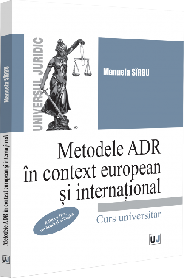 Cartea Metodele ADR in context european si international Ed.2