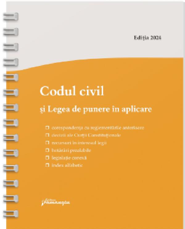 Cartea Codul civil si Legea de punere in aplicare Act. 1 septembrie 2024 Ed. Spiralata – Editura HAMANGIU