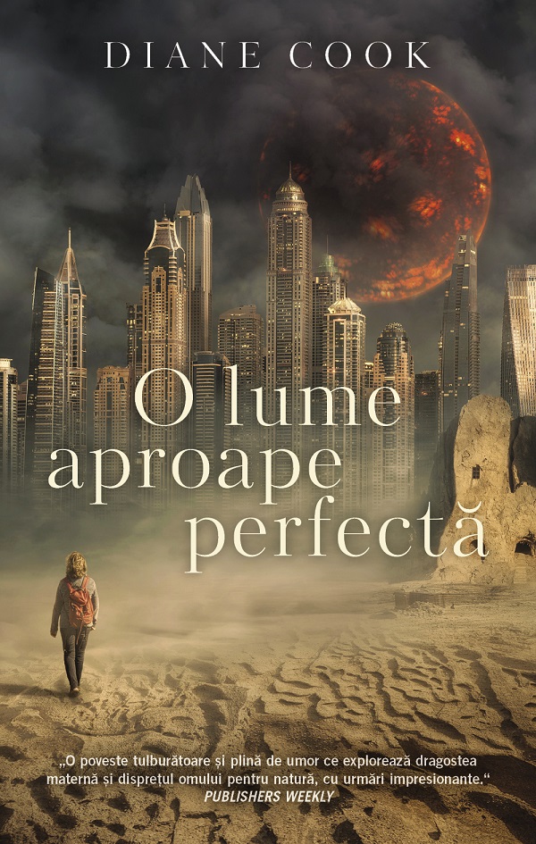 O lume aproape perfecta, Diane Cook – copertă