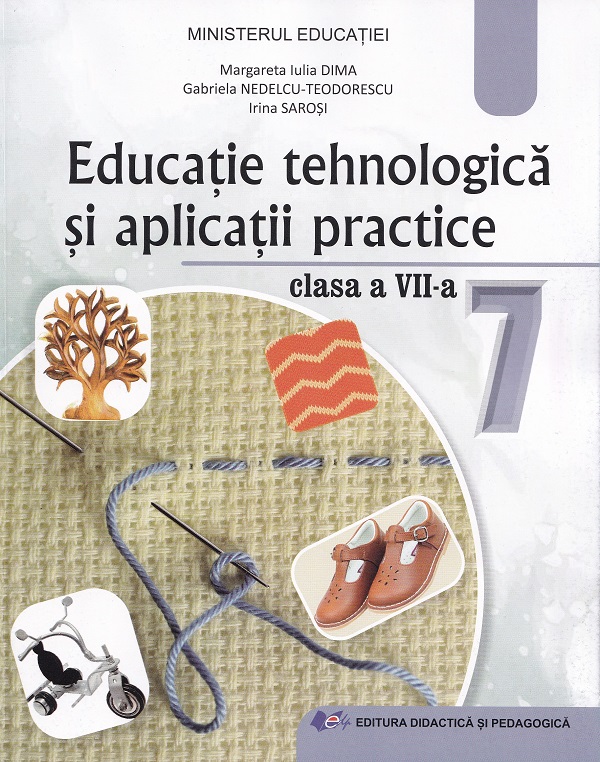 Cartea Educatie tehnologica si aplicatii practice - Clasa 7 - Manual de Margareta Dima
