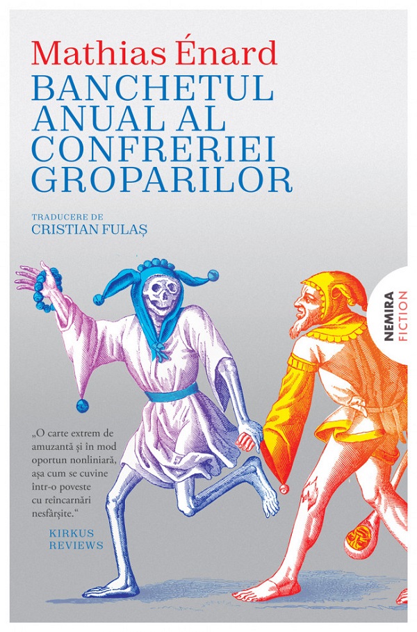 Cartea Banchetul anual al confreriei groparilor de Mathias Enard