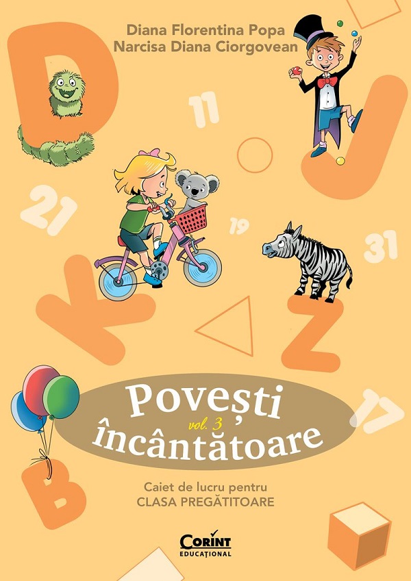 Cartea Povesti incantatoare - Clasa pregatitoare - Caiet de lucru Vol.3 de Diana Florentina Popa, Narcisa Diana Ciorgovean