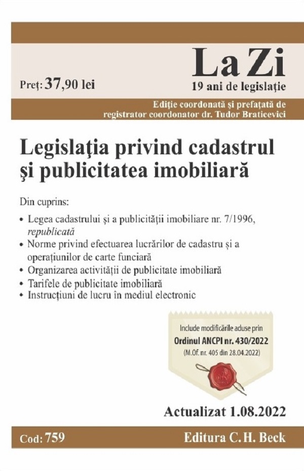 Cartea Legislatia privind cadastrul si publicitatea imobiliara Act.1 august 2022 de Tudor Braticevici