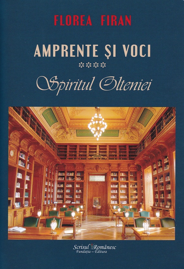 Cartea Amprente si voci Vol.4: Spiritul Olteniei de Florea Firan