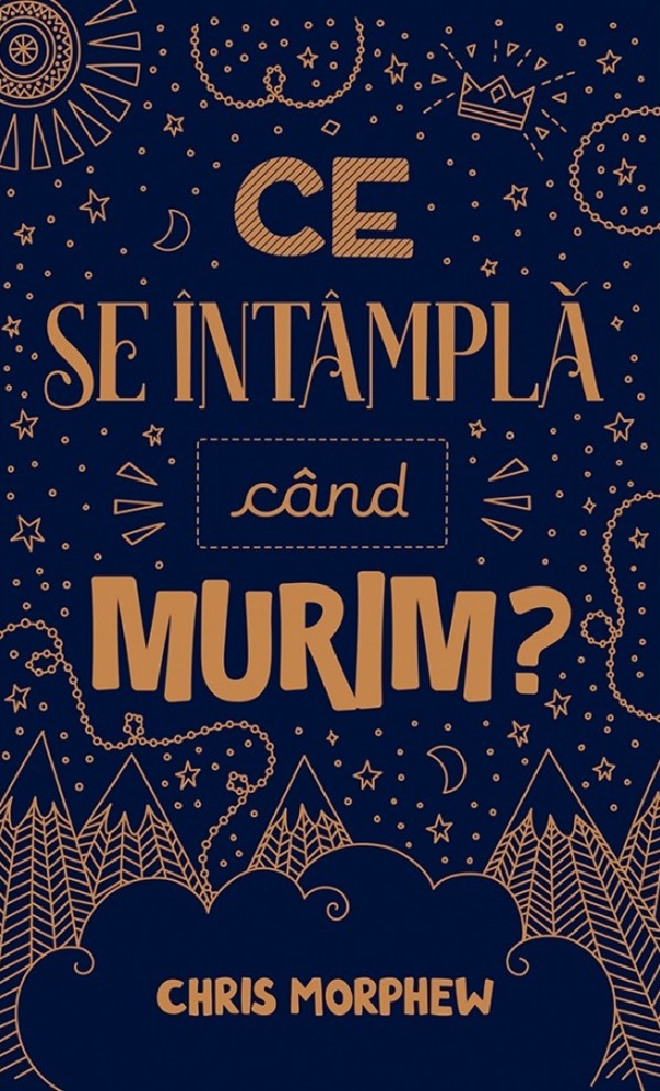 Cartea Ce se intampla cand murim?