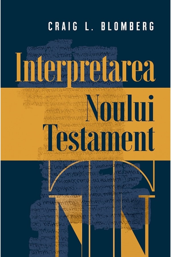Cartea Interpretarea Noului Testament de Craig L. Blomberg