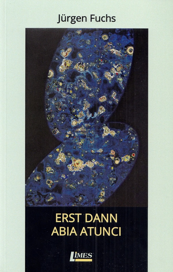Cartea Erst dann. Abia atunci de Jurgen Fuchs