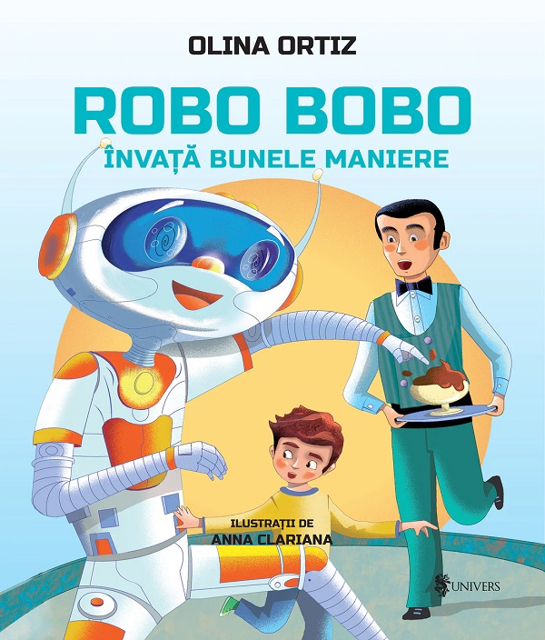 Cartea Robo Bobo invata bunele maniere de Olina Ortiz, Anna Clariana