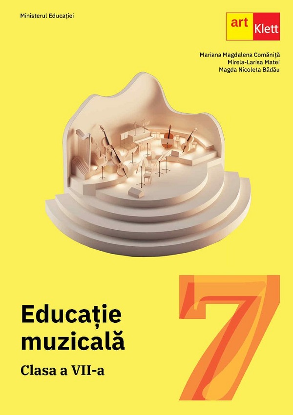 Educatie muzicala - Clasa 7 - Manual, Magda Nicoleta Badau, Mirela-Larisa Matei, Mariana Magdalena Comanita – copertă