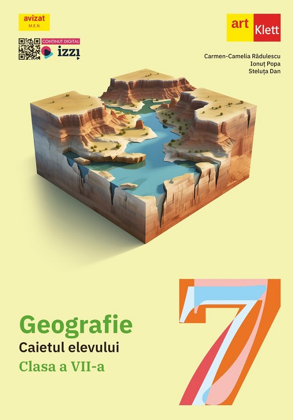 Cartea Geografie - Clasa 7 - Caietul elevului de Carmen Camelia Radulescu, Ionut Popa, Steluta Dan