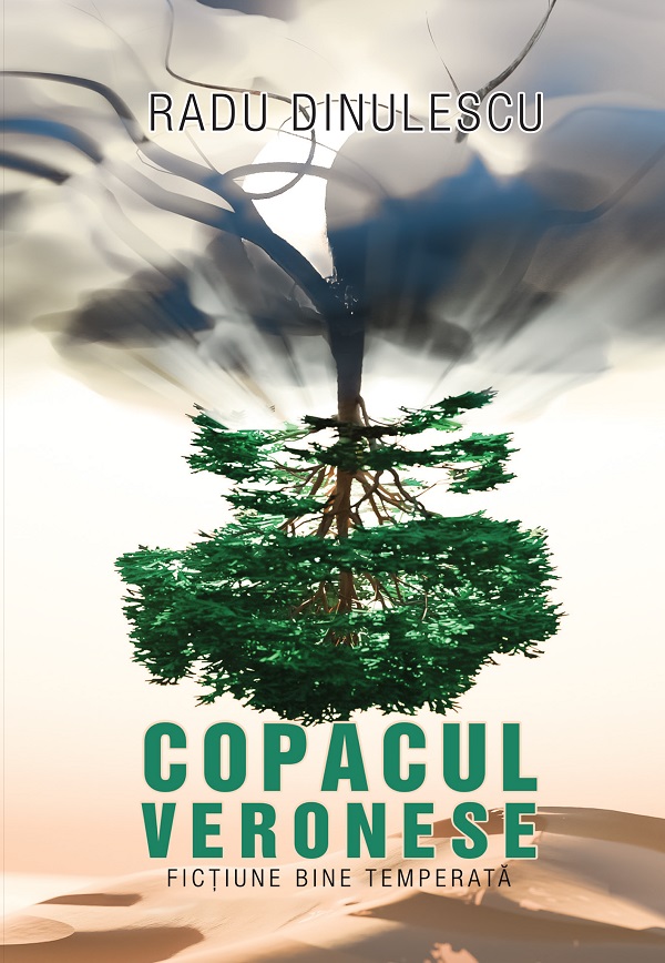 Cartea Copacul veronese de Radu Dinulescu