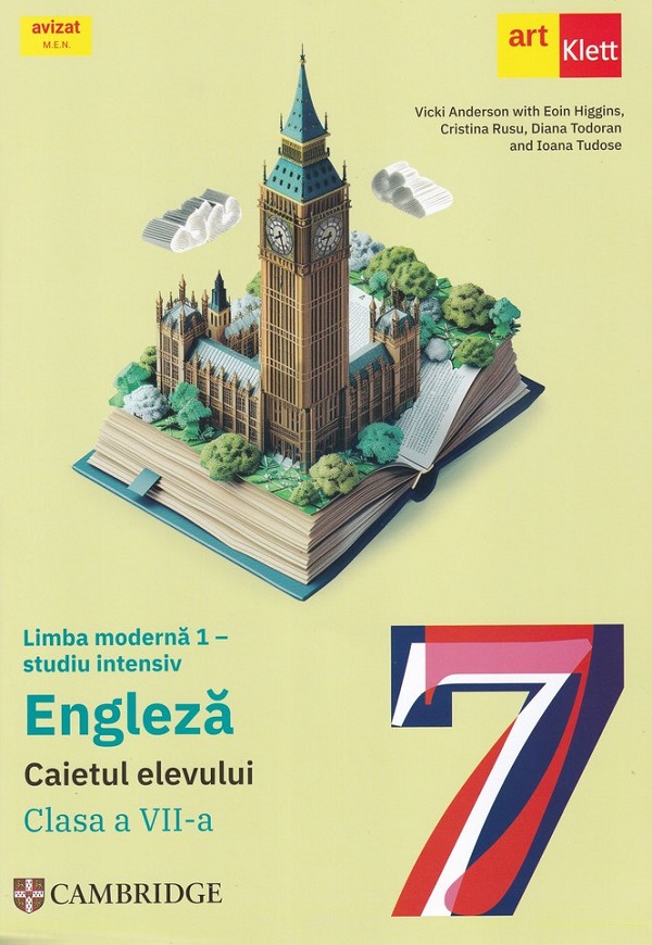 Limba engleza. Limba moderna 1 - Clasa 7 - Studiu intensiv  - Caietul elevului, Ioana Tudose, Cristina Rusu, Diana Todoran, Vicki Anderson – copertă