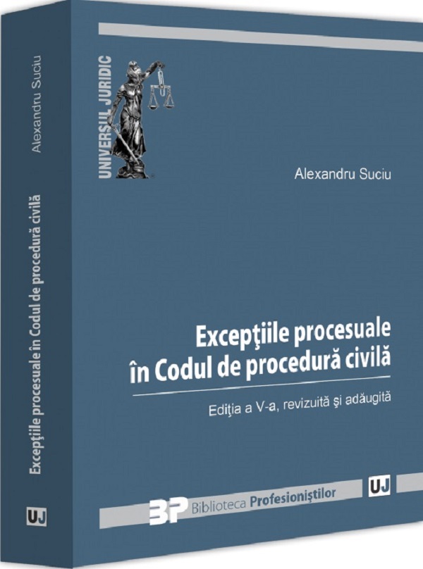 Exceptiile procesuale in Codul de procedura civila Ed.5, Alexandru Suciu – copertă