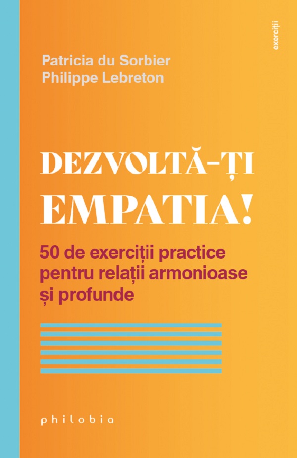 Dezvolta-ti empatia!, Philippe Lebreton, Patricia du Sorbier – copertă