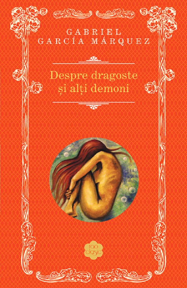 Despre dragoste si alti demoni, Gabriel Garcia Marquez – copertă