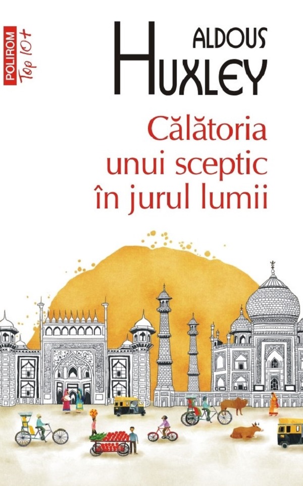 Cartea Calatoria unui sceptic in jurul lumii de Aldous Huxley
