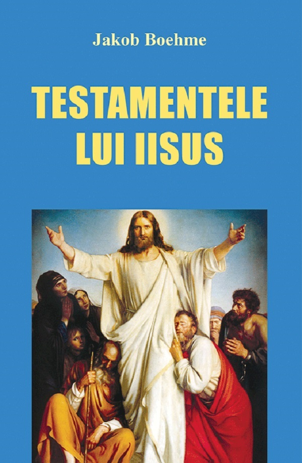 Cartea Testamentele lui Iisus de Jakob Boehme