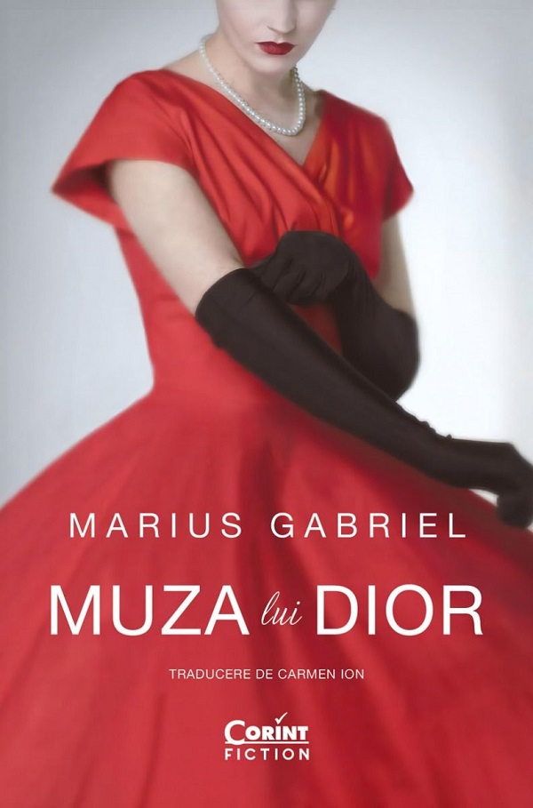Cartea Muza lui Dior de Marius Gabriel