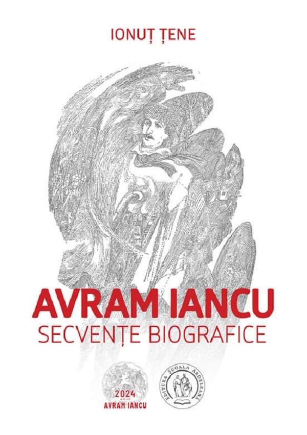 Avram Iancu. Secvente biografice, Ionut Tene – copertă