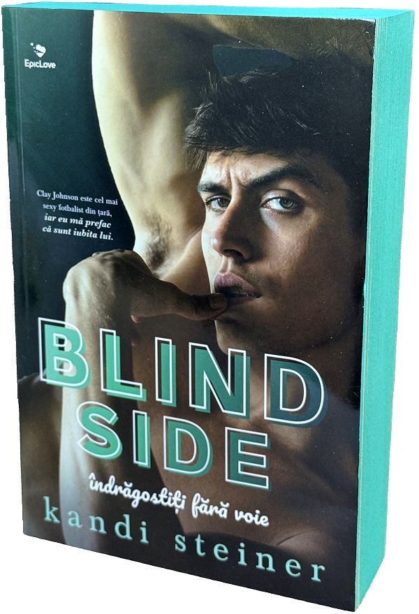 Cartea Blind Side. Indragostiti fara voie de Kandi Steiner