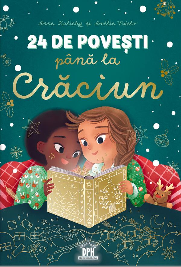 Cartea 24 de povesti pana la Craciun de Amelie Videlo, Anne Kalicky – Editura DIDACTICA PUBLISHING HOUSE