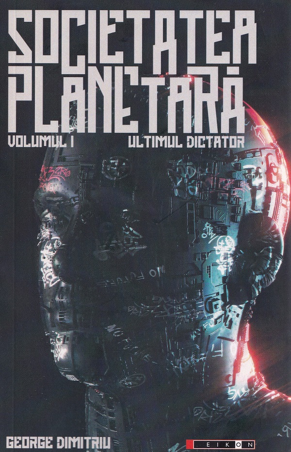 Cartea Societatea planetara Vol.1: Ultimul dictator