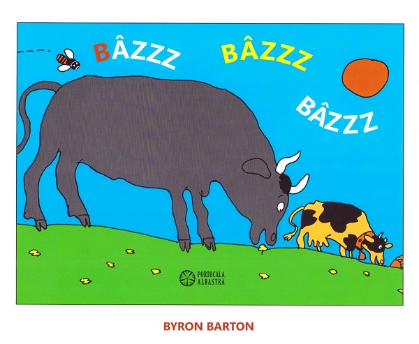 Cartea Bazzz bazzz bazzz de Byron Barton – Editura PORTOCALA ALBASTRA