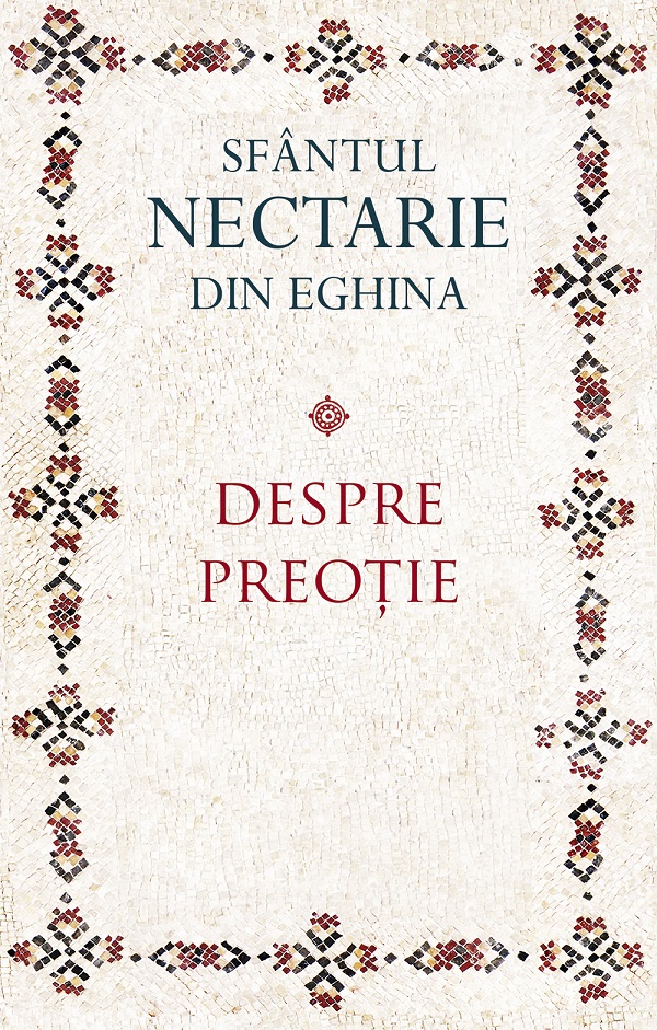 Cartea Despre preotie de Sfantul Nectarie din Eghina