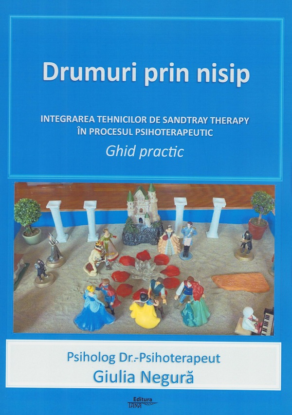 Cartea Drumuri prin nisip. Ghid practic de Giulia Negura