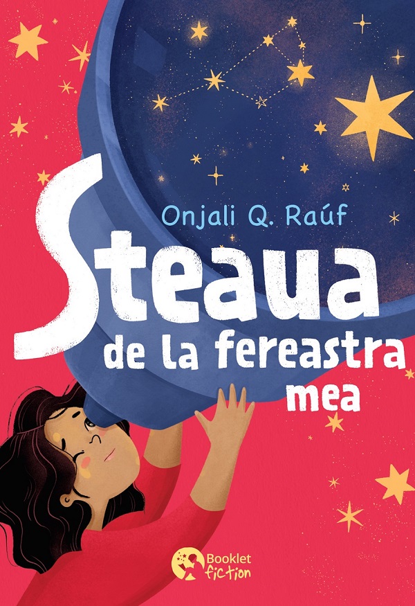 Cartea Steaua de la fereastra mea de Onjali Q. Rauf