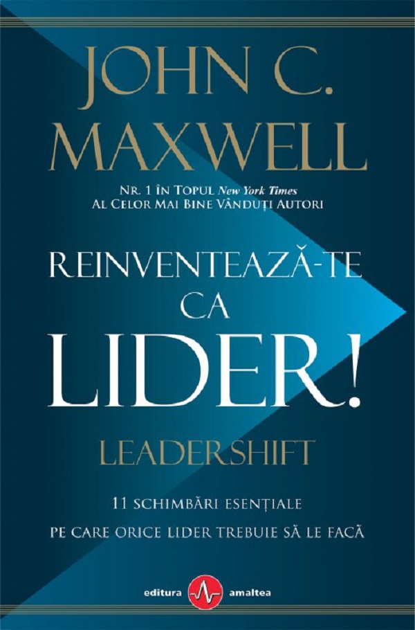 Reinventeaza-te ca lider, John C. Maxwell – copertă