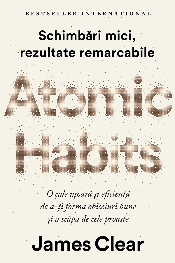 Cartea Atomic Habits. Editie cartonata de colectie