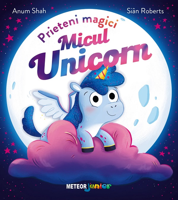 Micul unicorn. Prieteni magici, Anum Shah – copertă